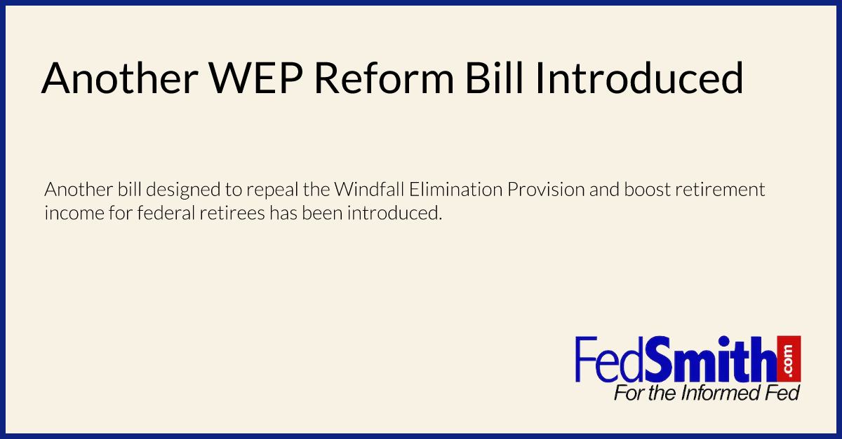 Another WEP Reform Bill Introduced
