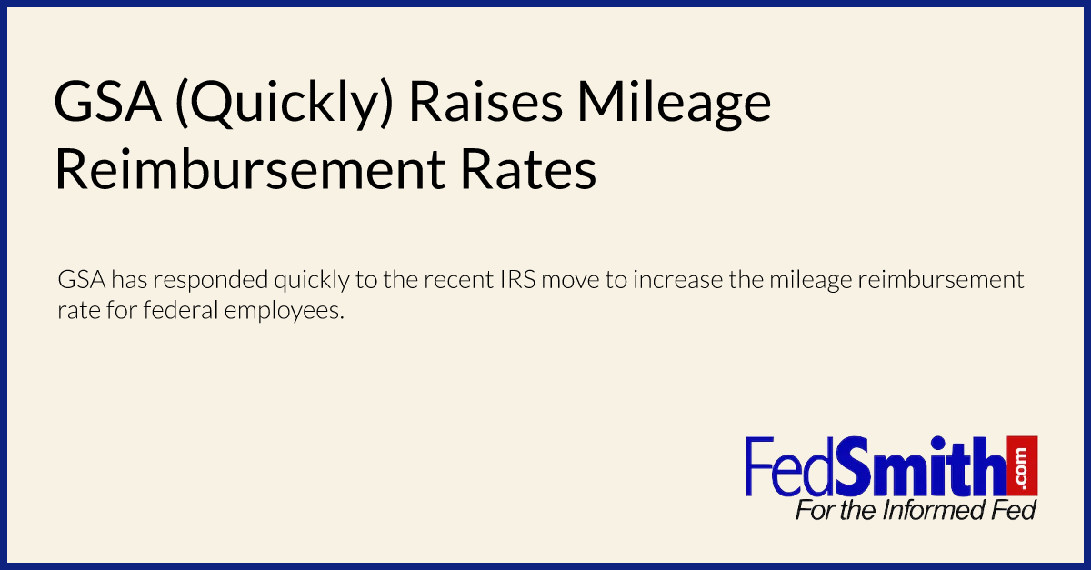 GSA (Quickly) Raises Mileage Reimbursement Rates