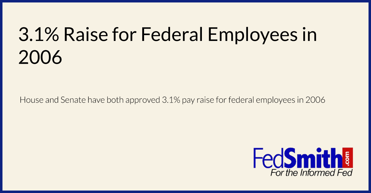 3.1 Raise For Federal Employees In 2006