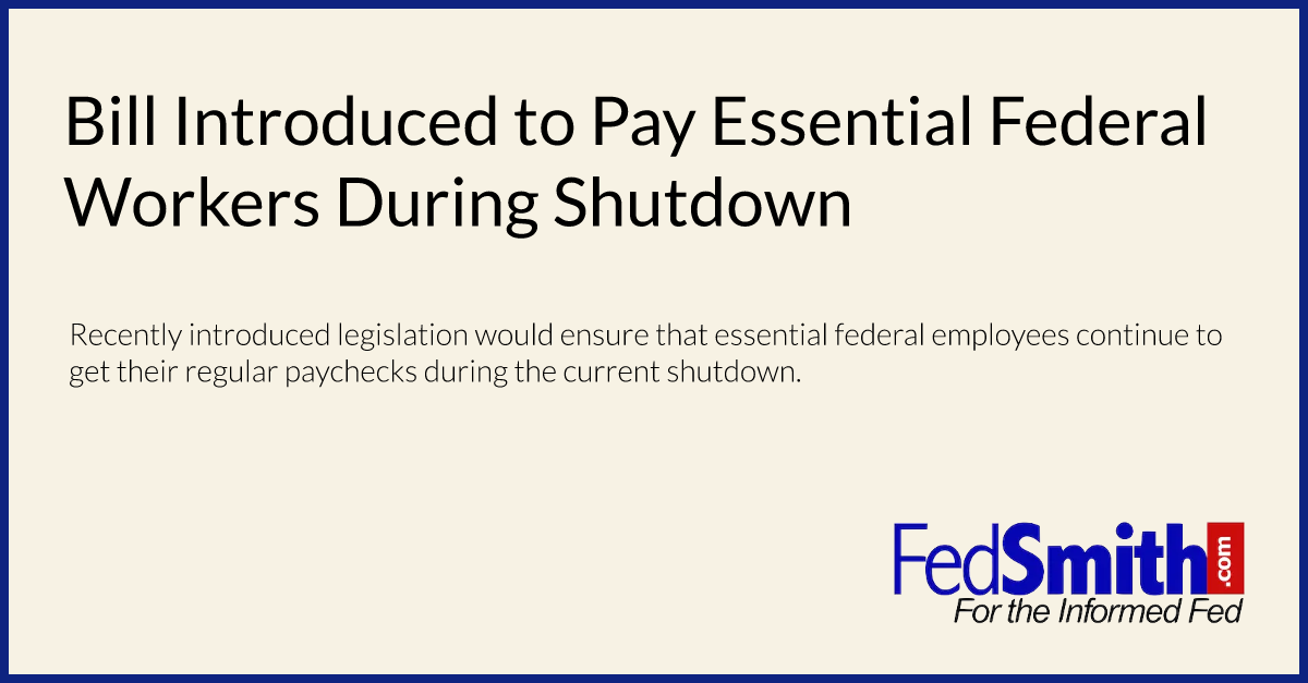 Bill Introduced To Pay Essential Federal Workers During Shutdown 9712