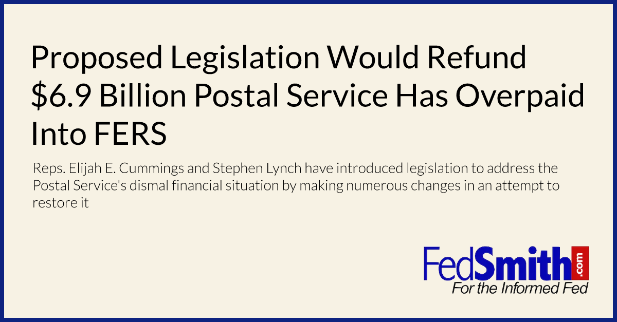 Proposed Legislation Would Refund 6.9 Billion Postal Service Has