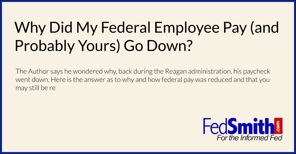 Why Did My Federal Employee Pay (and Probably Yours) Go Down