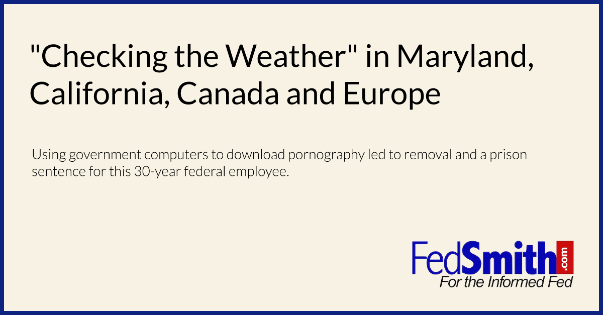 "Checking the Weather" in Maryland, California, Canada and Europe