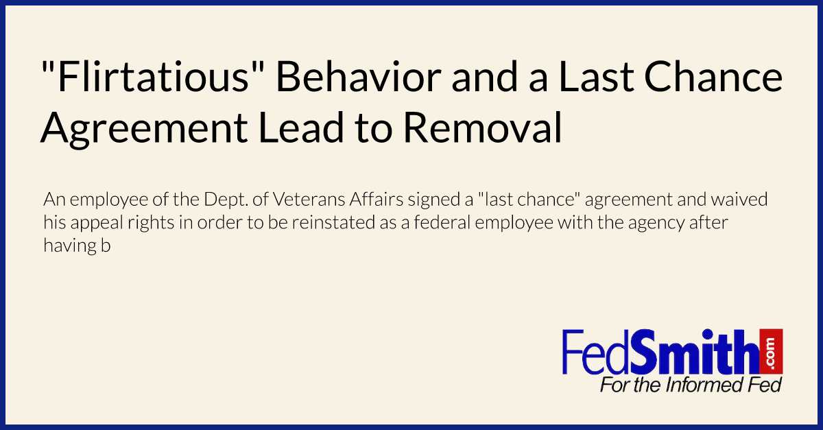 "Flirtatious" Behavior and a Last Chance Agreement Lead to Removal