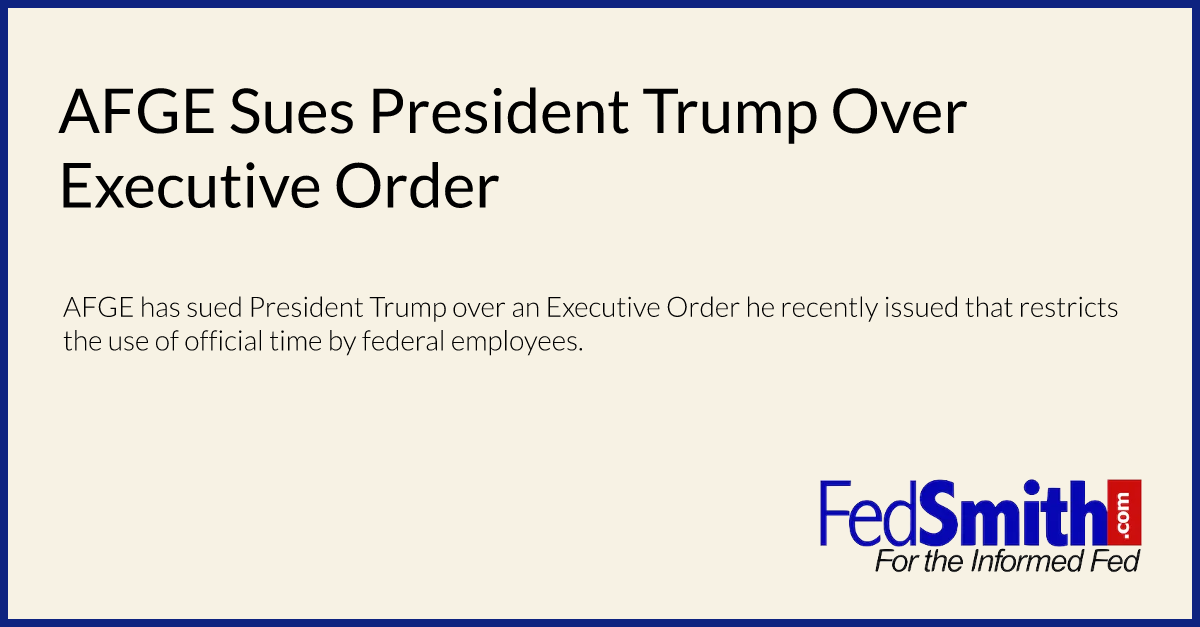 AFGE Sues President Trump Over Executive Order