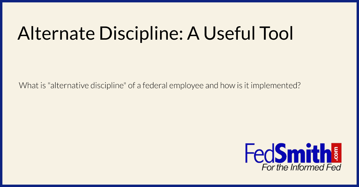 Alternate Discipline: A Useful Tool