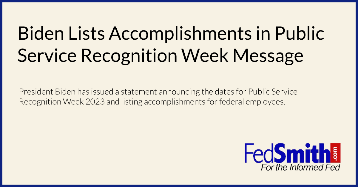 Biden Lists Accomplishments in Public Service Recognition Week Message