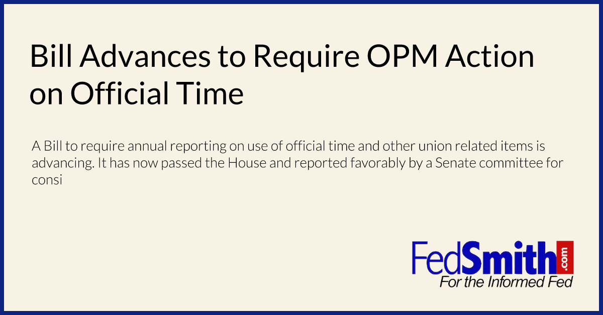 Bill Advances to Require OPM Action on Official Time