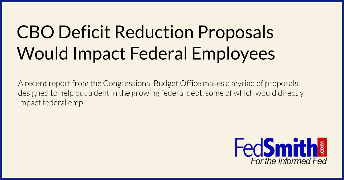 CBO Deficit Reduction Proposals Would Impact Federal Employees