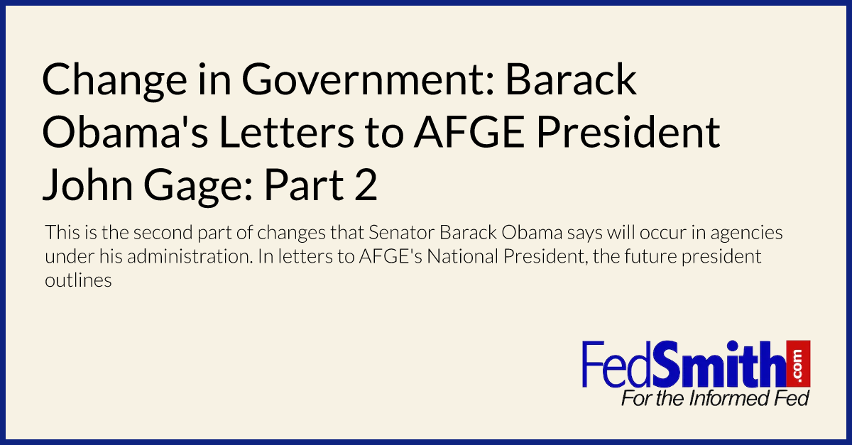 Change in Government: Barack Obama's Letters to AFGE President John Gage: Part 2