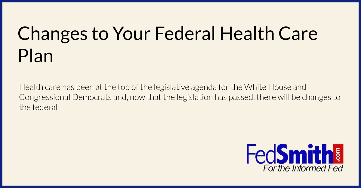 Changes to Your Federal Health Care Plan