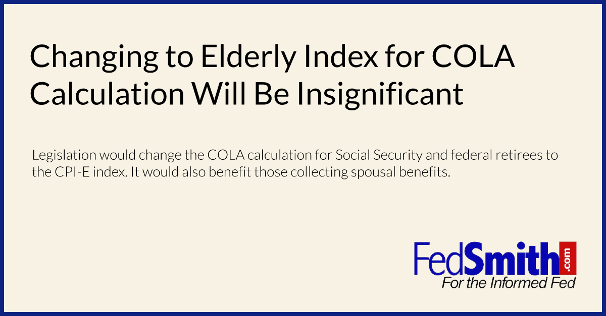Changing to Elderly Index for COLA Calculation Will Be Insignificant