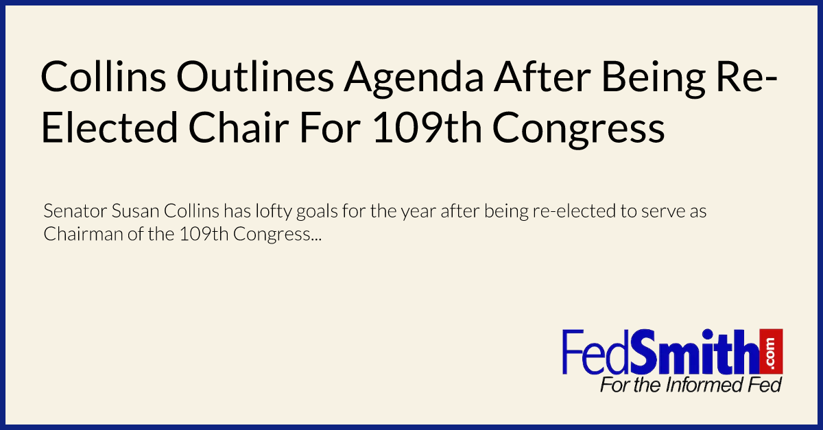 Collins Outlines Agenda After Being Re-Elected Chair For 109th Congress