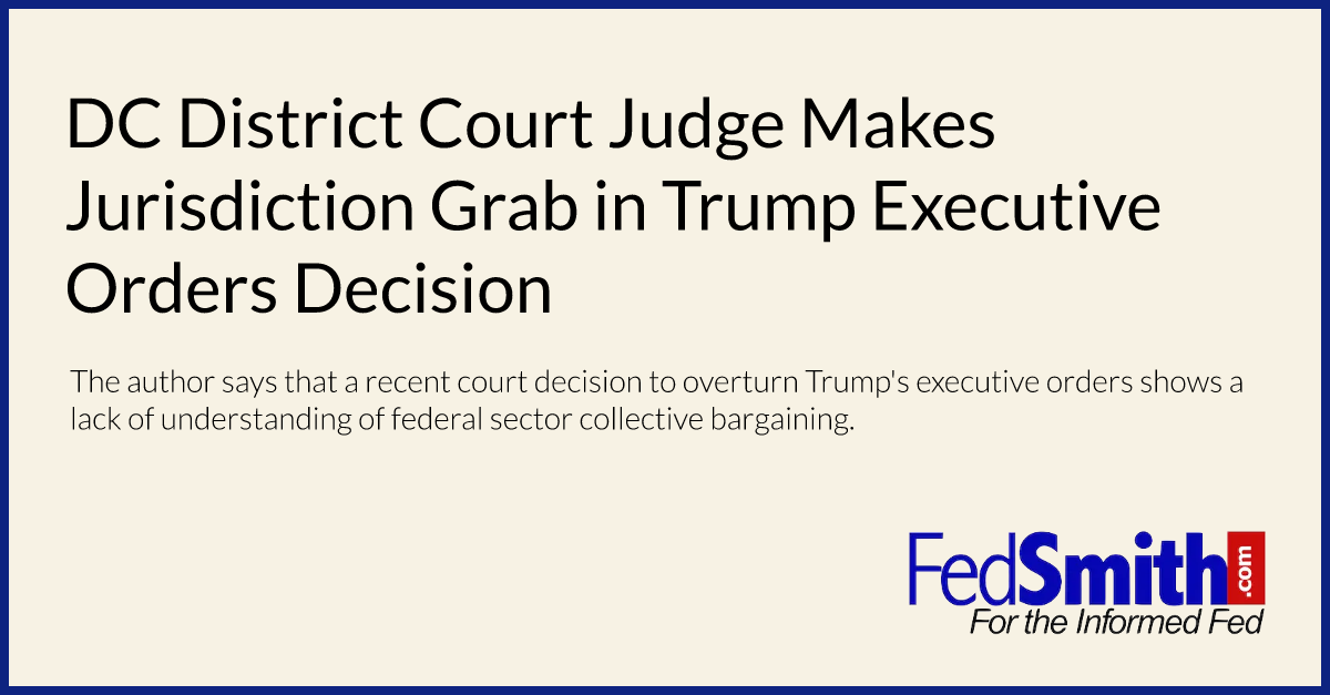 DC District Court Judge Makes Jurisdiction Grab in Trump Executive Orders Decision