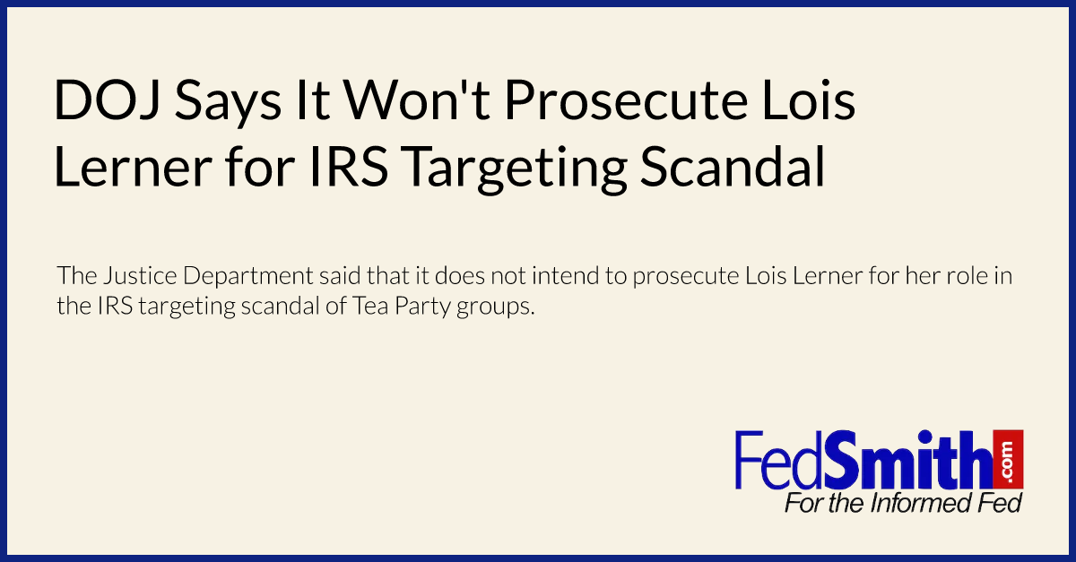 DOJ Says It Won't Prosecute Lois Lerner for IRS Targeting Scandal