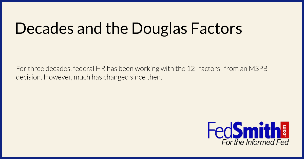 Decades and the Douglas Factors