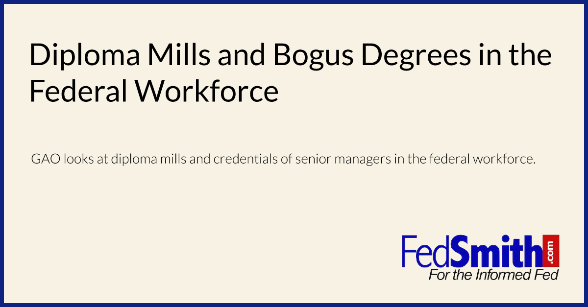 Diploma Mills and Bogus Degrees in the Federal Workforce
