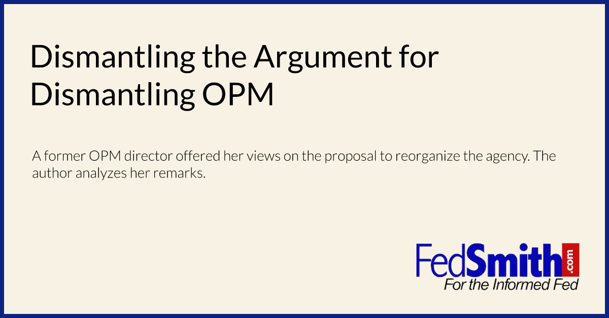 Dismantling the Argument for Dismantling OPM
