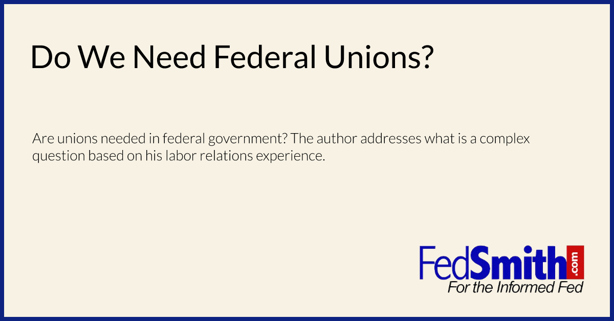 Do We Need Federal Unions?