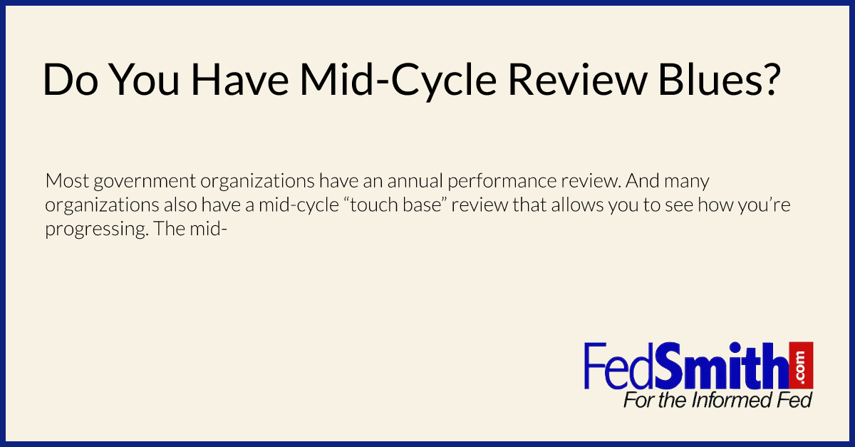 Do You Have Mid-Cycle Review Blues?