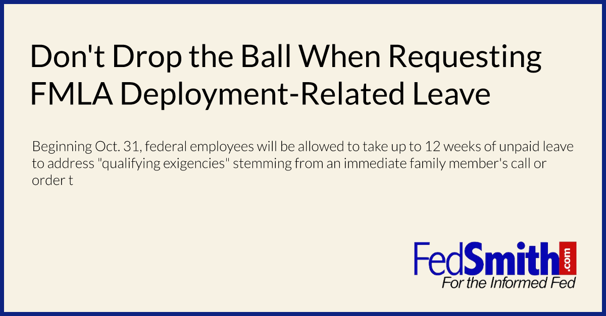 Don't Drop the Ball When Requesting FMLA Deployment-Related Leave