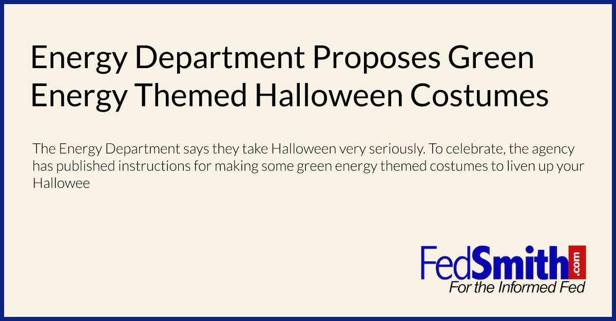 Energy Department Proposes Green Energy Themed Halloween Costumes