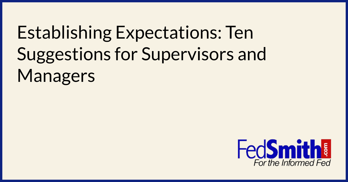 Establishing Expectations: Ten Suggestions for Supervisors and Managers
