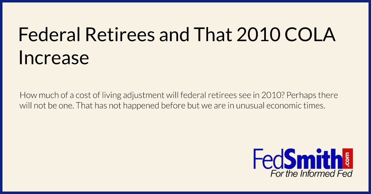 Federal Retirees and That 2010 COLA Increase