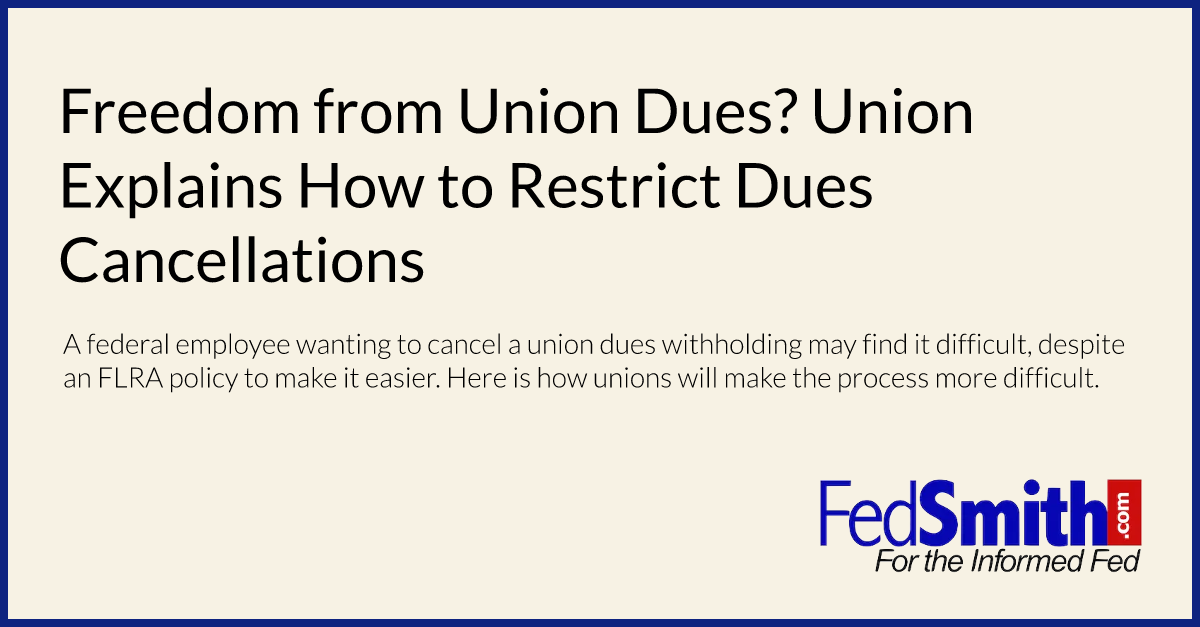 Freedom from Union Dues? Union Explains How to Restrict Dues Cancellations