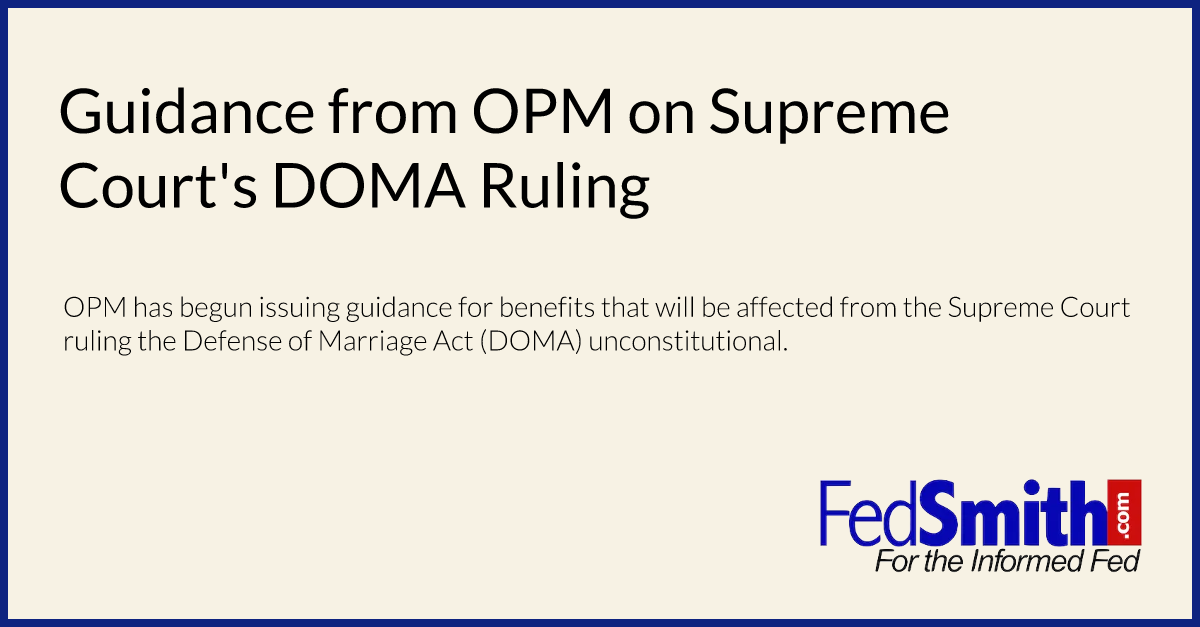 Guidance from OPM on Supreme Court's DOMA Ruling