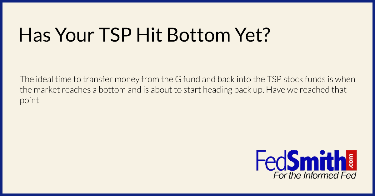 Has Your TSP Hit Bottom Yet?