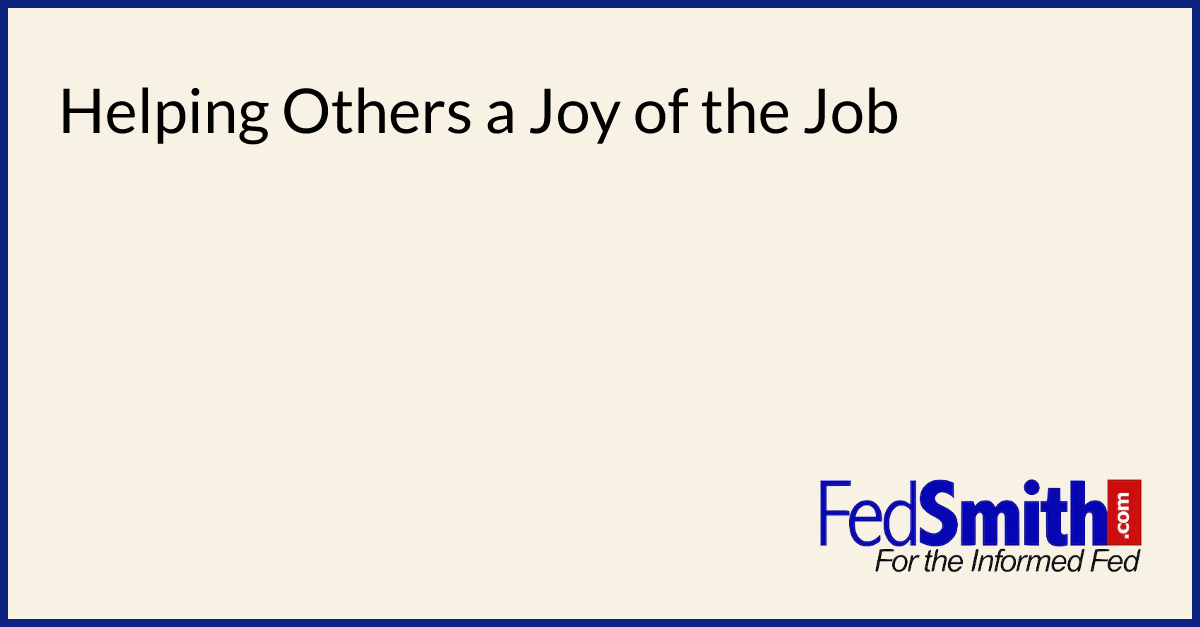 Helping Others a Joy of the Job