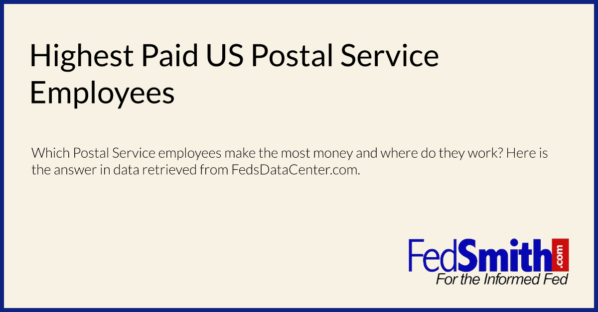 Highest Paid US Postal Service Employees