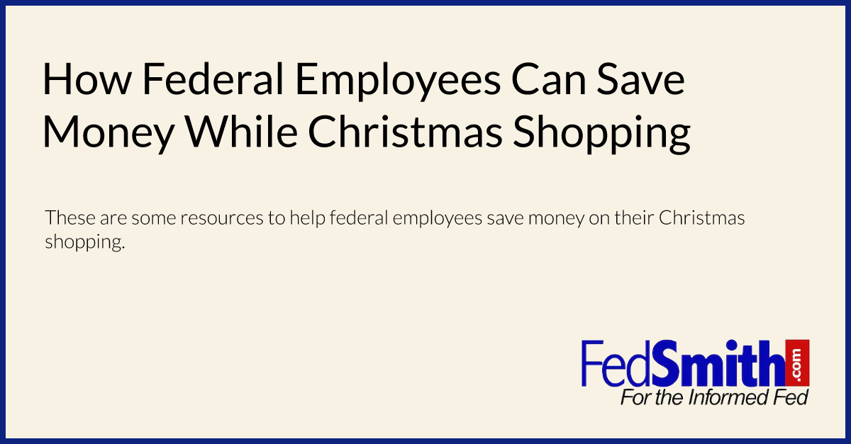 How Federal Employees Can Save Money While Christmas Shopping