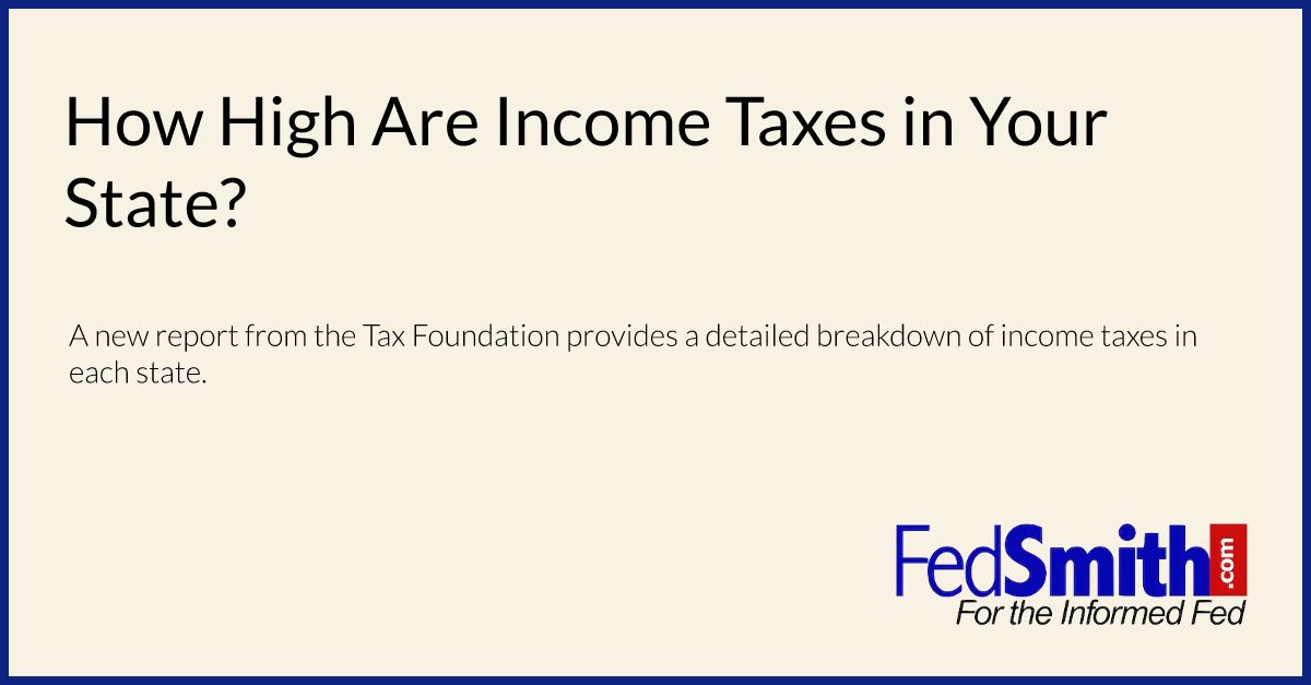 How High Are Income Taxes in Your State?