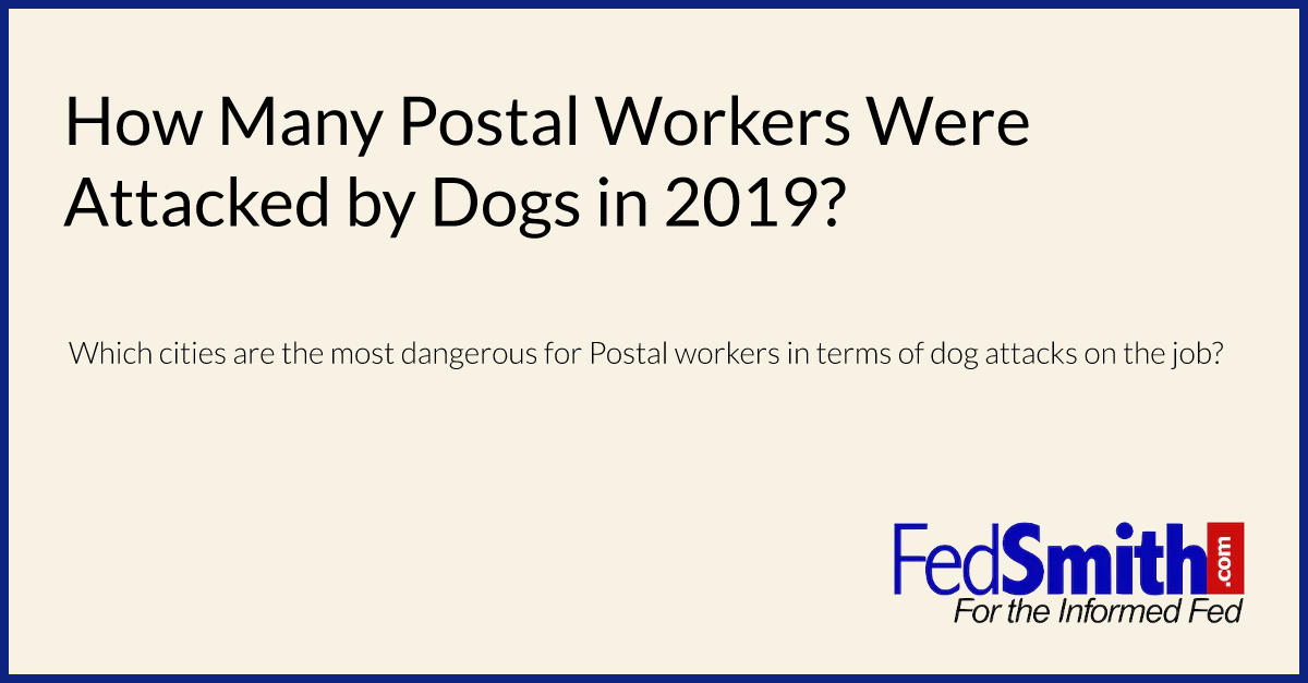 How Many Postal Workers Were Attacked by Dogs in 2019?