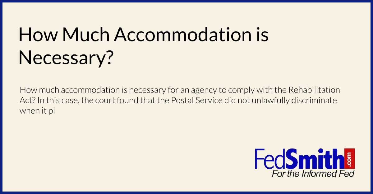 How Much Accommodation is Necessary?