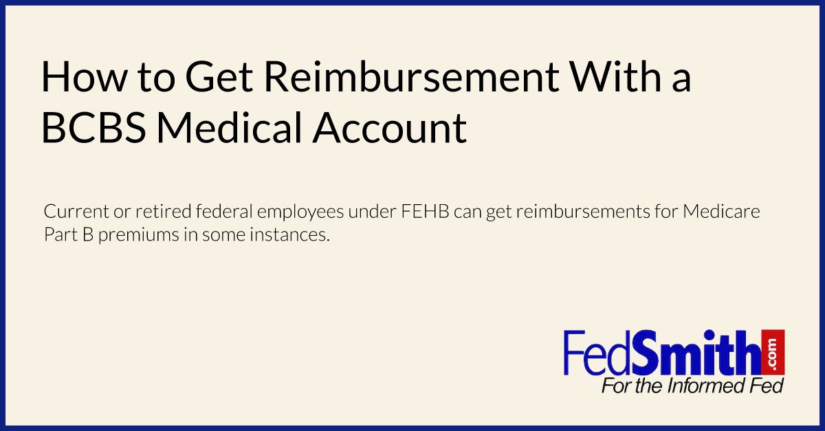 How to Get Reimbursement With a BCBS Medical Account