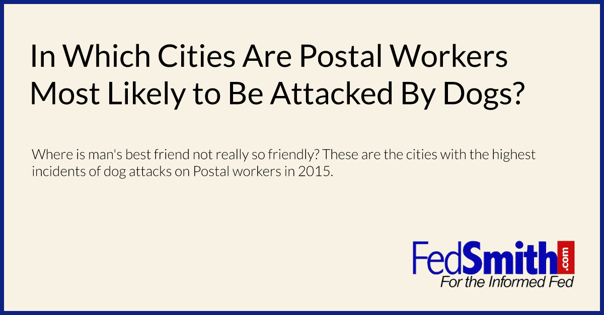 In Which Cities Are Postal Workers Most Likely to Be Attacked By Dogs?
