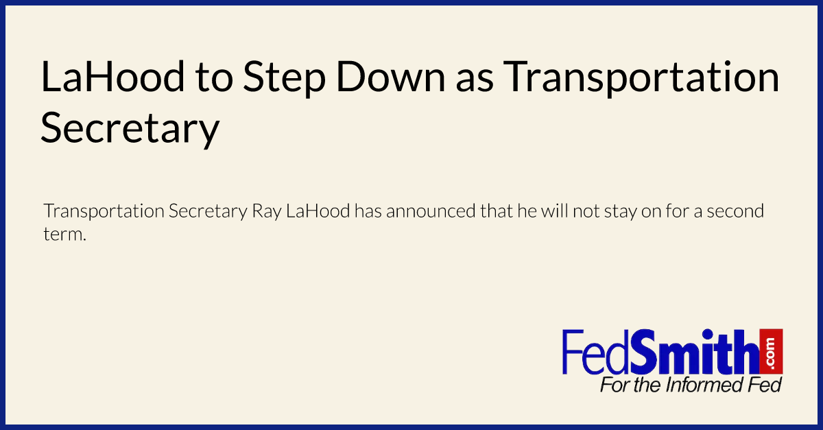 LaHood to Step Down as Transportation Secretary