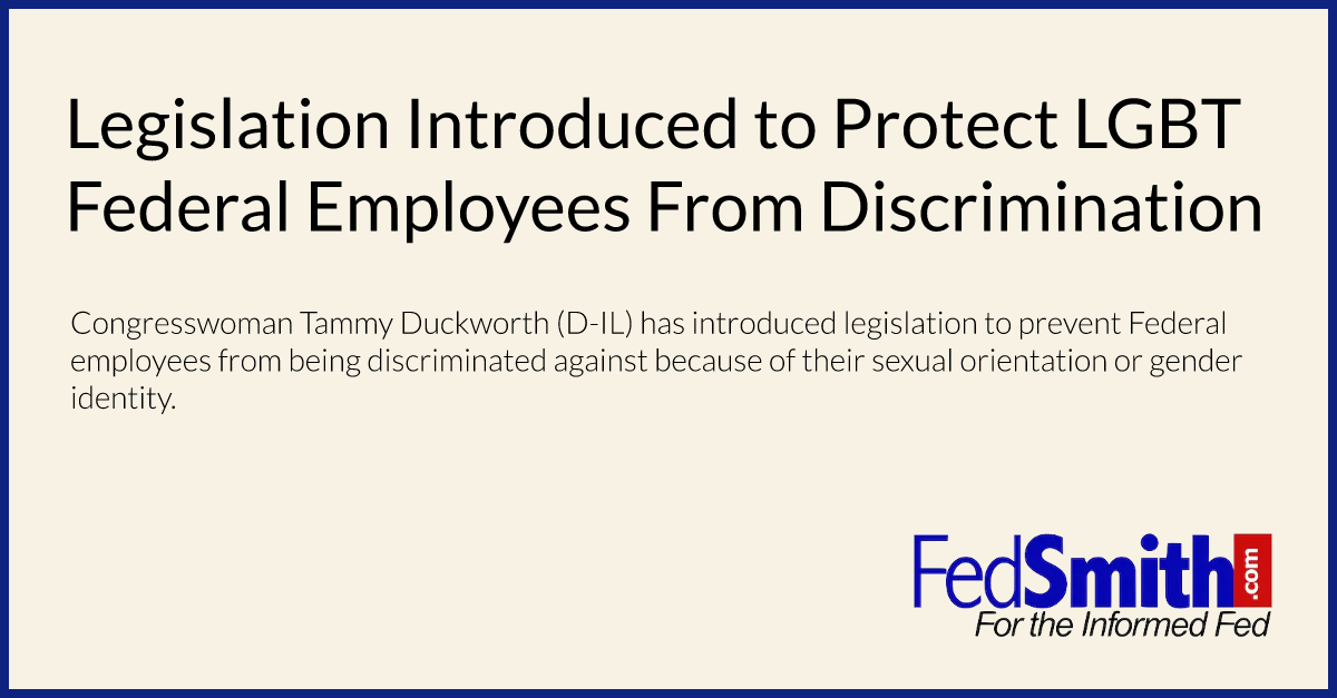 Legislation Introduced to Protect LGBT Federal Employees From Discrimination