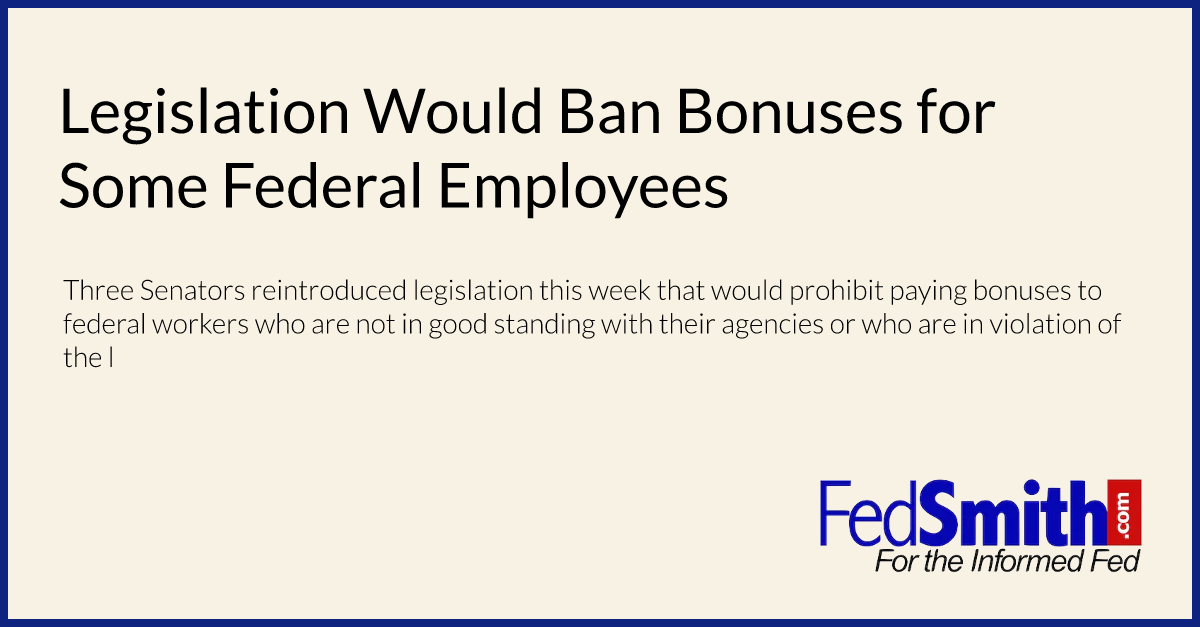 Legislation Would Ban Bonuses for Some Federal Employees