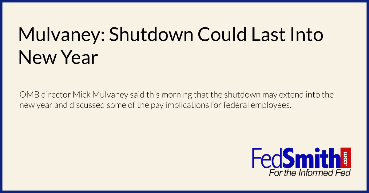 Mulvaney: Shutdown Could Last Into New Year