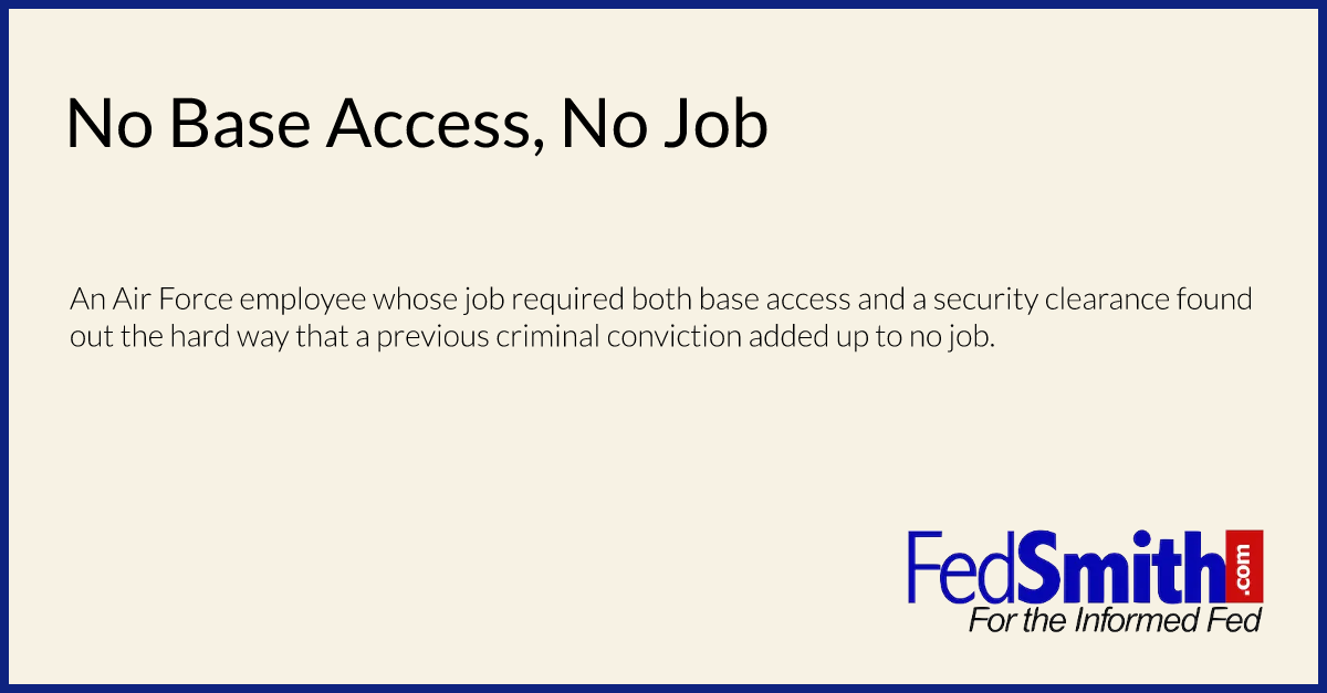No Base Access, No Job