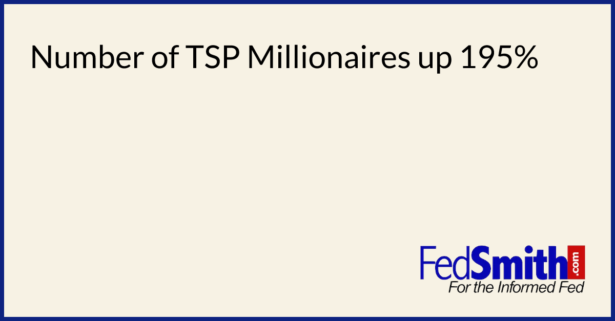 Number of TSP Millionaires up 195%
