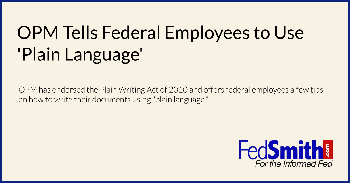 OPM Tells Federal Employees to Use 'Plain Language'