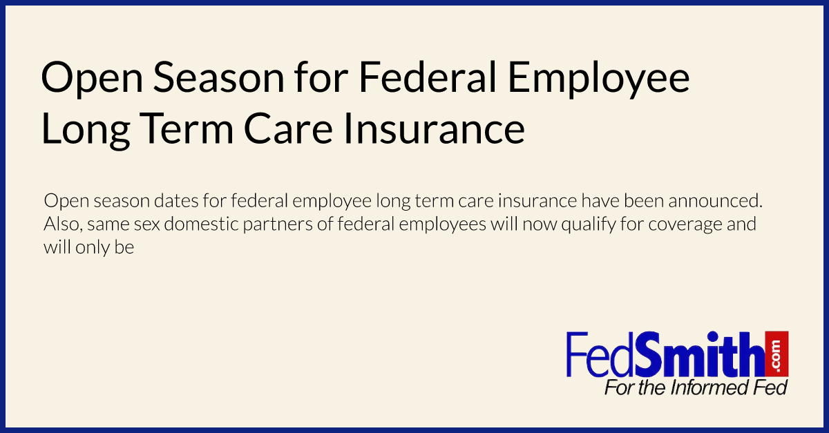 Open Season for Federal Employee Long Term Care Insurance