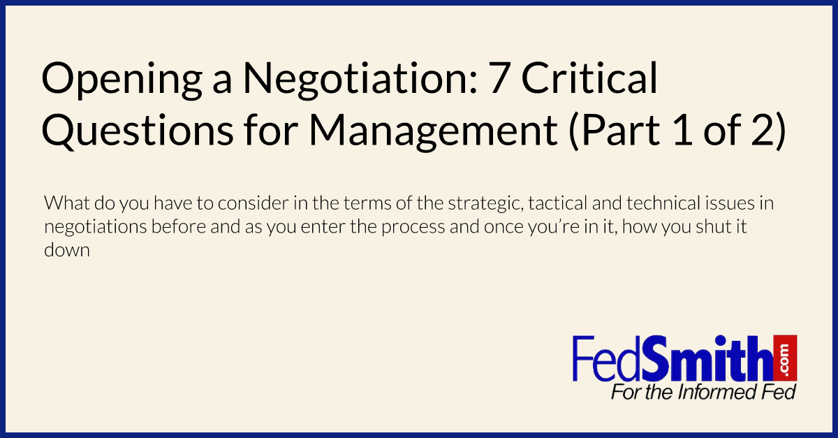 Opening a Negotiation: 7 Critical Questions for Management (Part 1 of 2)