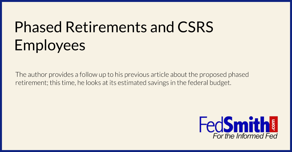Phased Retirements and CSRS Employees