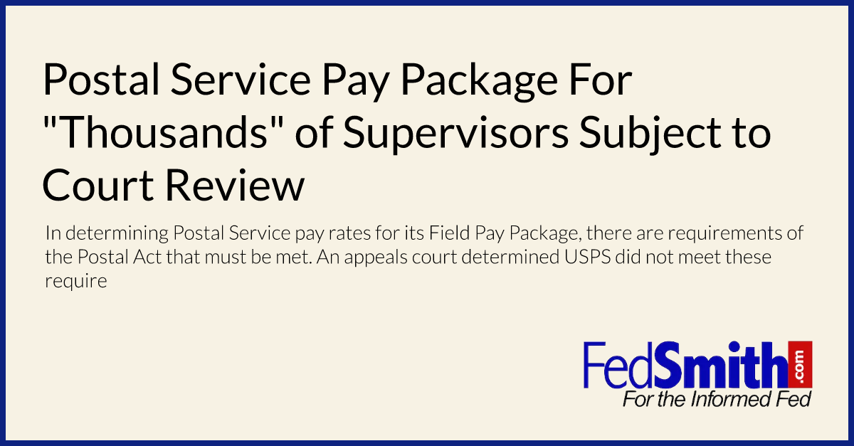Postal Service Pay Package For "Thousands" of Supervisors Subject to Court Review